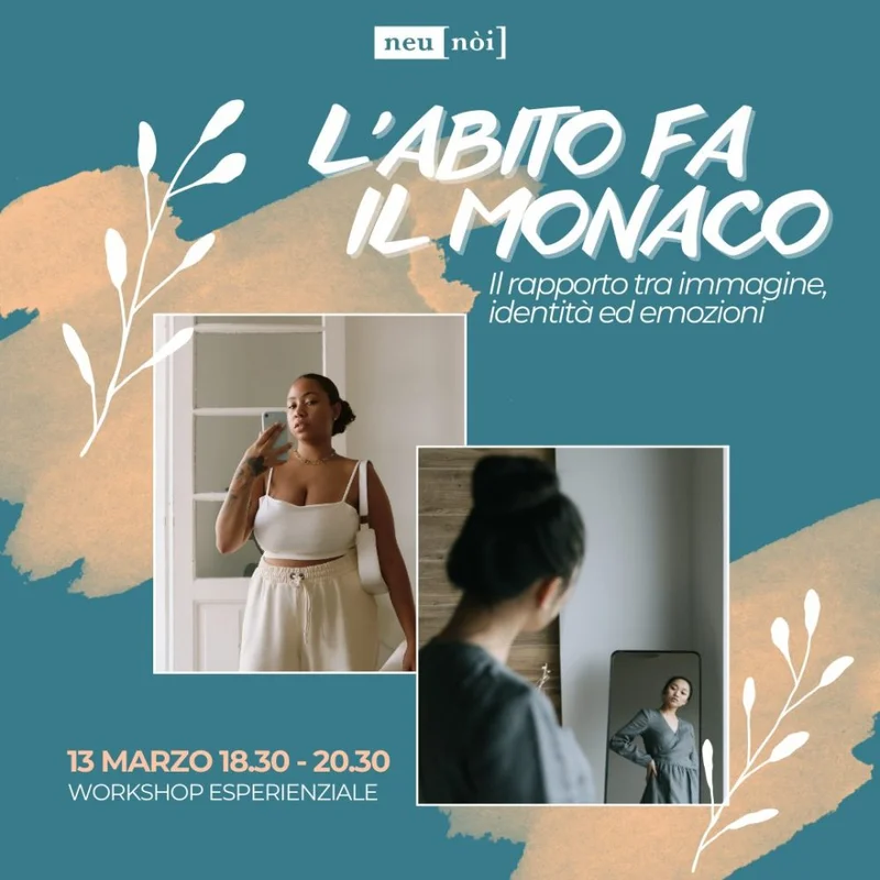 Workshop esperienziale - L'abito fa il monaco